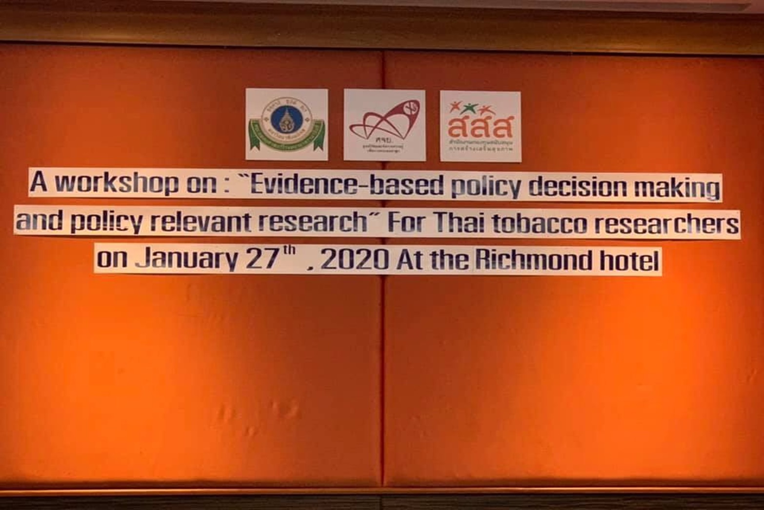 อบรมเชิงปฏิบัติการ Evidence-based policy decision making and policy relevant research For Thai tobacco researcher